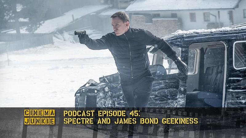 ‘SPECTRE’ And James Bond Geekiness
